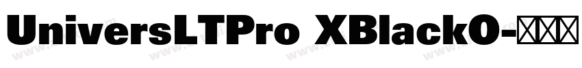 UniversLTPro XBlackO字体转换 UniversLTPro XBlackO字体转换